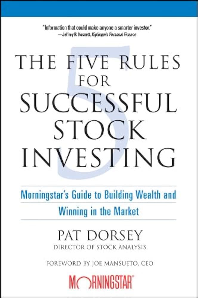Cover of The Five Rules for Successful Stock Investing by Pat Dorsey